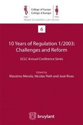 Cover: 10 Years of Regulation 1/2003 : Challenges and Reform - Editions juridiques Bruylant