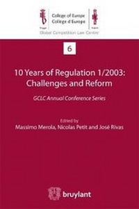 Abbildung von: 10 Years of Regulation 1/2003 : Challenges and Reform - Editions juridiques Bruylant