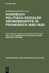 Enlarge image Cover: Corruption, Décadence. Ordre, Désordre. Progrès - De Gruyter Oldenbourg