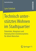 Cover: Technisch unterst&uuml;tztes Wohnen im Stadtquartier - Springer VS