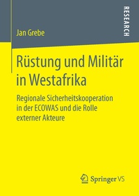 Abbildung von: Rüstung und Militär in Westafrika - Springer VS