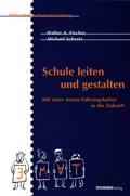 Cover: Schule leiten und gestalten - Studien Verlag