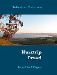 Abbildung von: Kurztrip Israel - BoD - Books on Demand