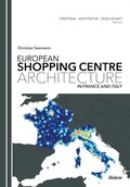 Cover: European Shopping Centre Architecture in France and Italy. - ibidem