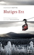 Cover: Blutiges Erz - Bild und Heimat Verlag