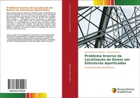 Abbildung von: Problema Inverso da Localizacao de Danos em Estruturas Aporticadas - Novas Edicoes Academicas
