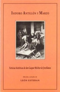 Abbildung von: Noticias históricas de don Gaspar Melchor de Jovellanos - Publicacions de la Universitat de València