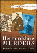 Cover: Hertfordshire Murders - The History Press Ltd