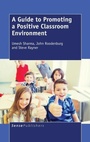 Cover: A Guide to Promoting a Positive Classroom Environment - Brill