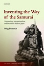 Cover: Inventing the Way of the Samurai - Oxford University Press