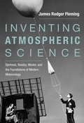 Cover: Inventing Atmospheric Science - MIT Press