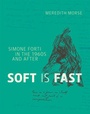 Cover: Soft Is Fast - MIT Press