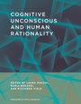 Cover: Cognitive Unconscious and Human Rationality - MIT Press