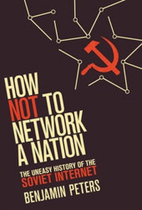 Enlarge image Cover: How Not to Network a Nation - MIT Press