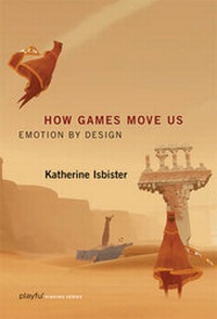 Enlarge image Cover: How Games Move Us - MIT Press