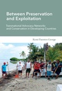 Cover: Between Preservation and Exploitation - MIT Press