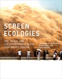 Cover: Screen Ecologies - MIT Press