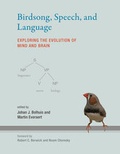 Cover: Birdsong, Speech, and Language - MIT Press