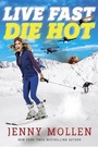 Cover: Live Fast Die Hot - Doubleday Books