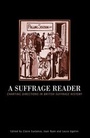 Cover: A Suffrage Reader - Leicester University Press