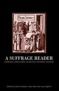 Cover: A Suffrage Reader - Leicester University Press