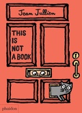 Cover: This Is Not A Book (2016) - Phaidon Press Ltd