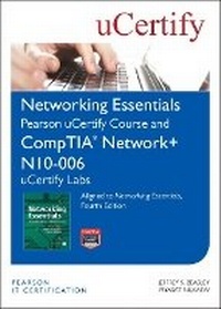 Abbildung von: Networking Essentials, Fourth Edition Pearson uCertify Course and CompTIA Network+ N10-006 uCertify Labs - Pearson It Certification
