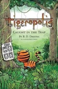 Cover: Tigeropolis - Caught in the Trap: Caught in the Trap - Belle Media Ltd