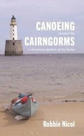 Cover: Canoeing Around the Cairngorms - The Lumphanan Press