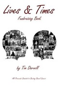 Cover: The Lives & Times: Fundraising Book for Beating Bowel Cancer - Tim Darvell