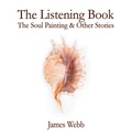 Cover: The Listening Book - Lioness Writing Ltd