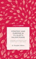 Cover: The Representation of Old Truths in T.S. Eliot's New Verse - Palgrave Pivot