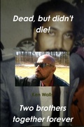 Cover: Dead, but Didn't Die - Lulu.com