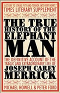 Cover: The True History of the Elephant Man - Allison & Busby