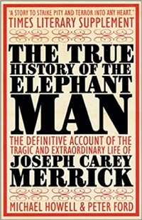 Enlarge image Cover: The True History of the Elephant Man - Allison & Busby