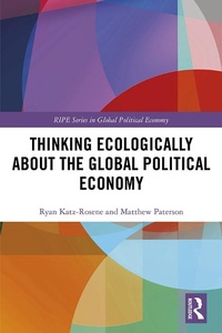 Abbildung von: Thinking Ecologically About the Global Political Economy - Routledge