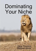 Cover: Dominating Your Niche - Lulu.com