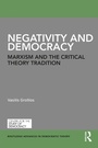 Cover: Negativity and Democracy - Routledge