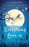 Cover: Everything Love Is - Bloomsbury Circus