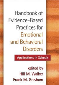 Enlarge image Cover: Handbook of Evidence-Based Practices for Emotional and Behavioral Disorders - Guilford Press