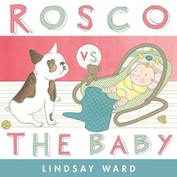 Enlarge image Cover: Rosco vs. the Baby - Simon & Schuster Books for Young Readers