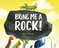 Cover: Bring Me a Rock! - Simon & Schuster Books for Young Readers