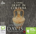 Cover: A Dying Light in Corduba - Bolinda/Audible Audio