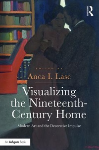 Abbildung von: Visualizing the Nineteenth-Century Home - Routledge