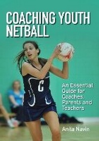 Enlarge image Cover: Coaching Youth Netball - The Crowood Press Ltd