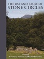 Cover: The Use and Reuse of Stone Circles - Oxbow Books
