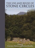 Cover: The Use and Reuse of Stone Circles - Oxbow Books