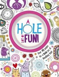 Enlarge image Cover: A Hole Lot of Fun - Make Believe Ideas