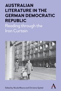 Cover: Australian Literature in the German Democratic Republic - Anthem Press