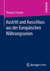 Abbildung von: Austritt und Ausschluss aus der Europäischen Währungsunion - Springer Gabler